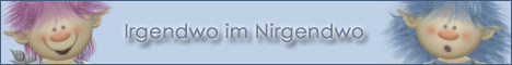 Irgendwo im Nirgendwo